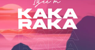 Izee M. ‘Kakaraka’ Lyrics Video