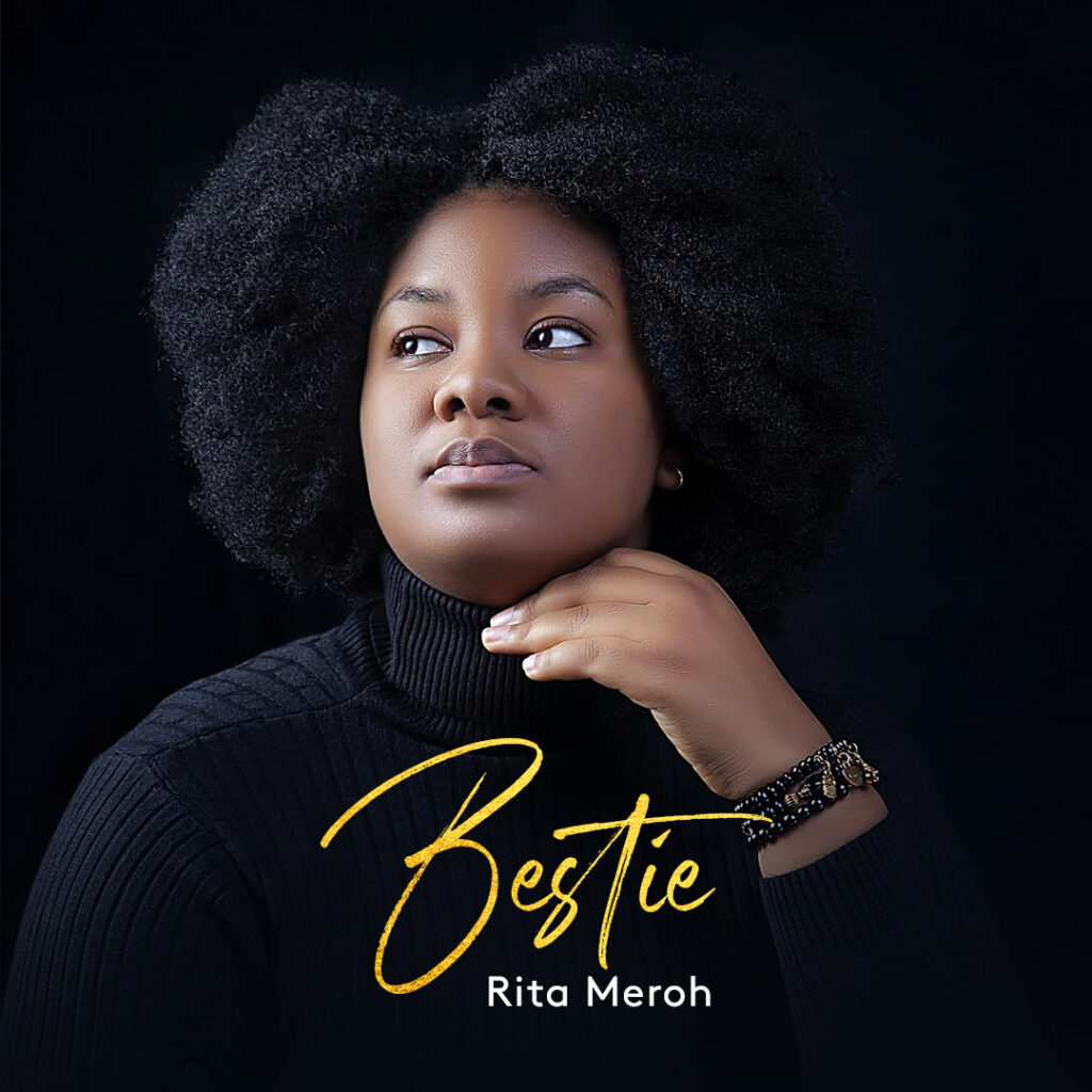 Rita Meroh 'Bestie' Mp3 Download