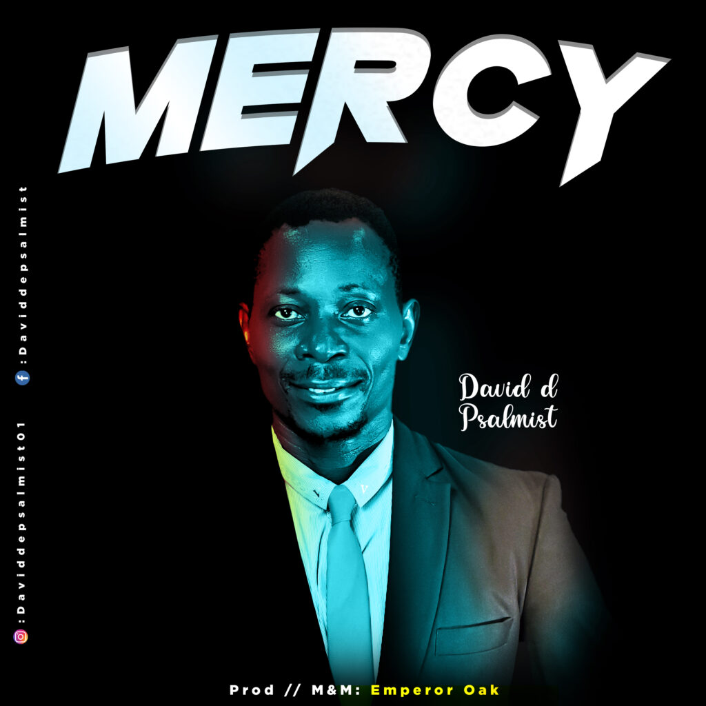 David D Psalmist - Mercy