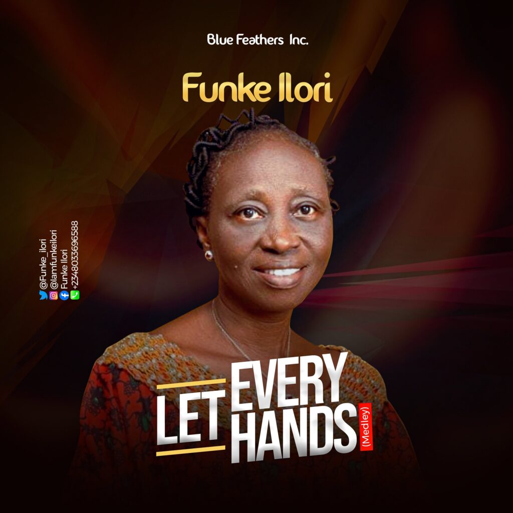 Funke Ilori 'Let Every Hands' Mp3 Download