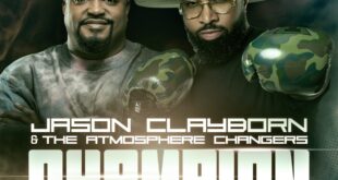 Jason Clayborn & The Atmosphere Changers 'Champion' (ft. Jason Nelson) Mp3 Download