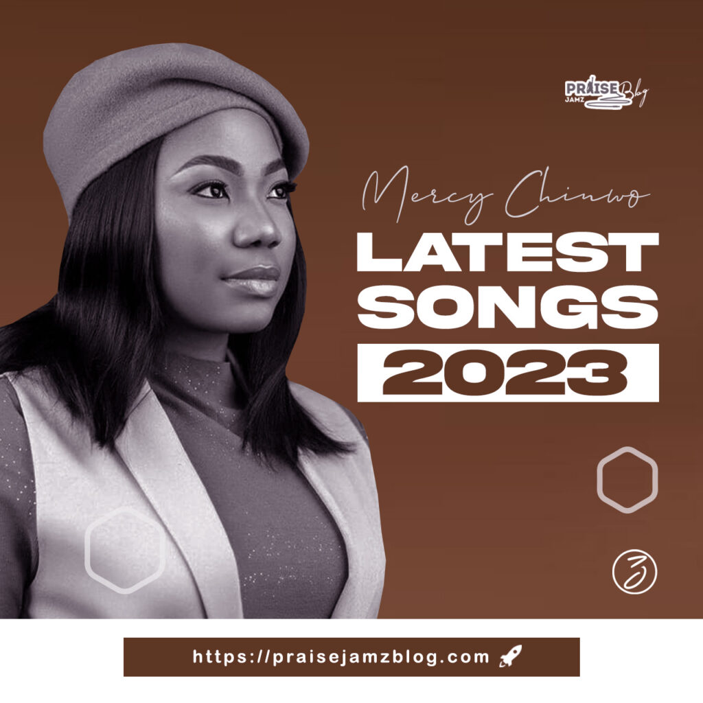 Mercy Chinwo Latest Songs 2023 (Mp3, Lyrics, Videos and More)