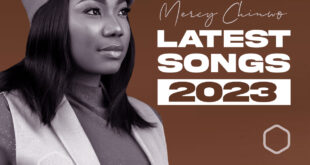 Mercy Chinwo Latest Songs 2023 (Mp3, Lyrics, Videos and More)