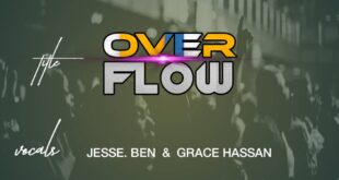 Messiah Praise Team 'Overflow' (ft. Jesse Ben & Grace Hassan)