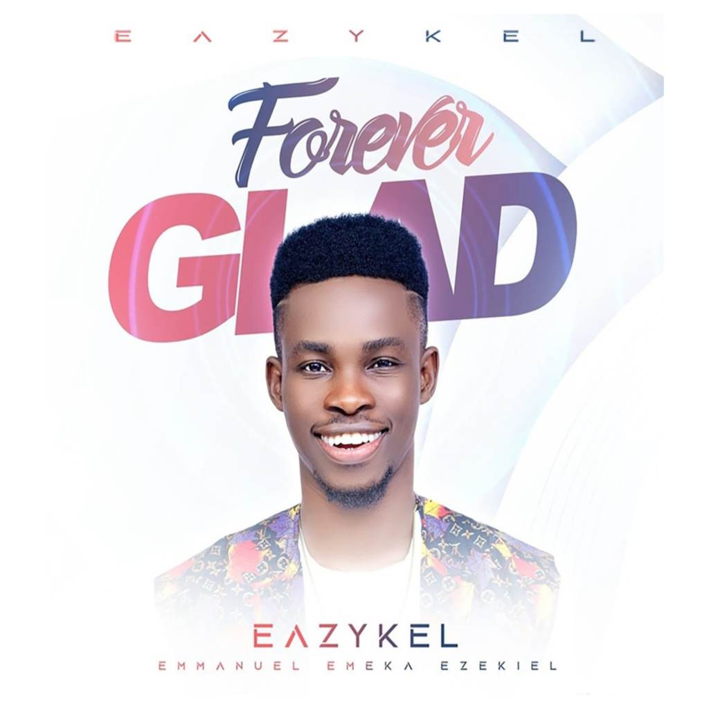 Eazykel 'Forever Glad' Album