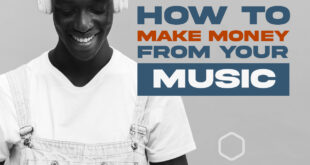 How To Make Money From Your Music