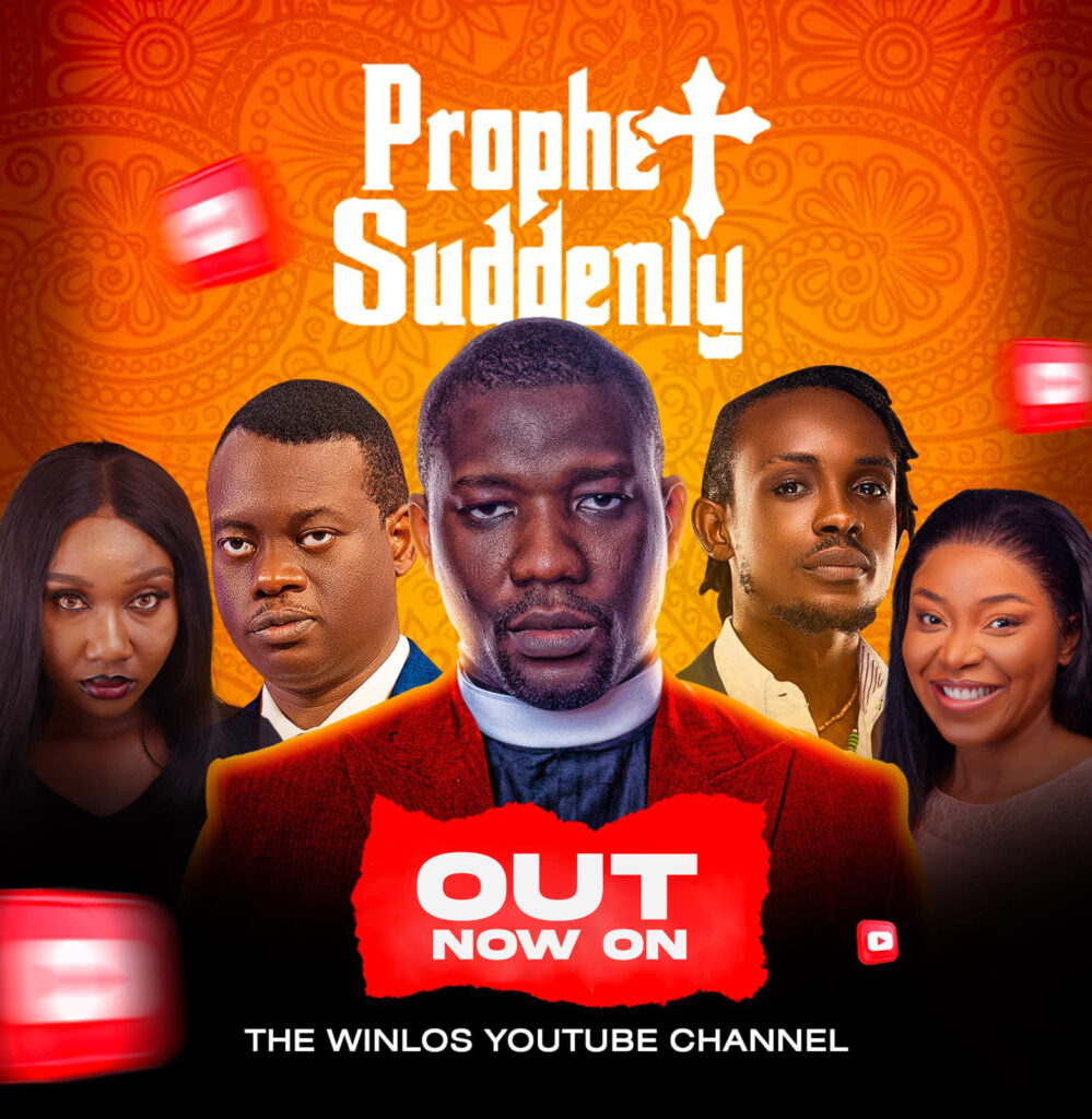 [MOVIE] The Winlos 'Prophet Suddenly (ft. Apostle Arome Osayi)