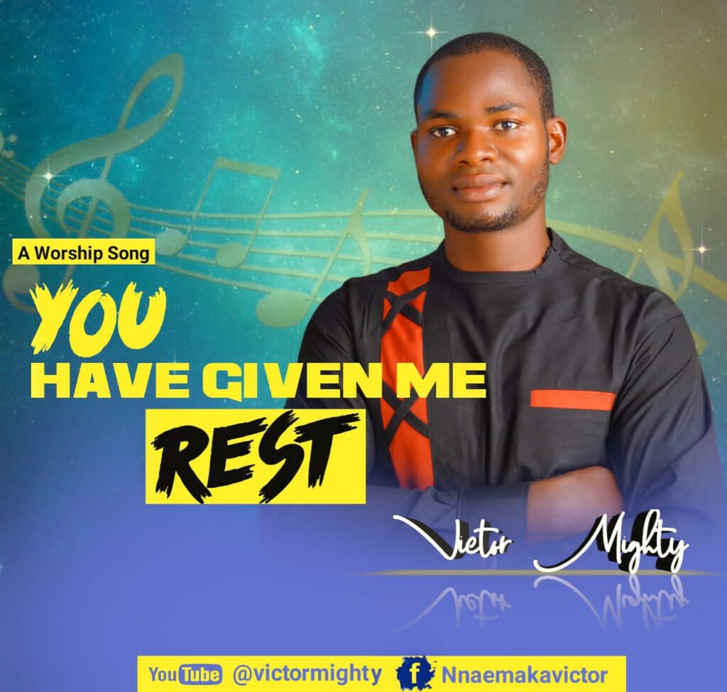 Victor Mighty 'You Have Given Me Rest' Mp3 Download