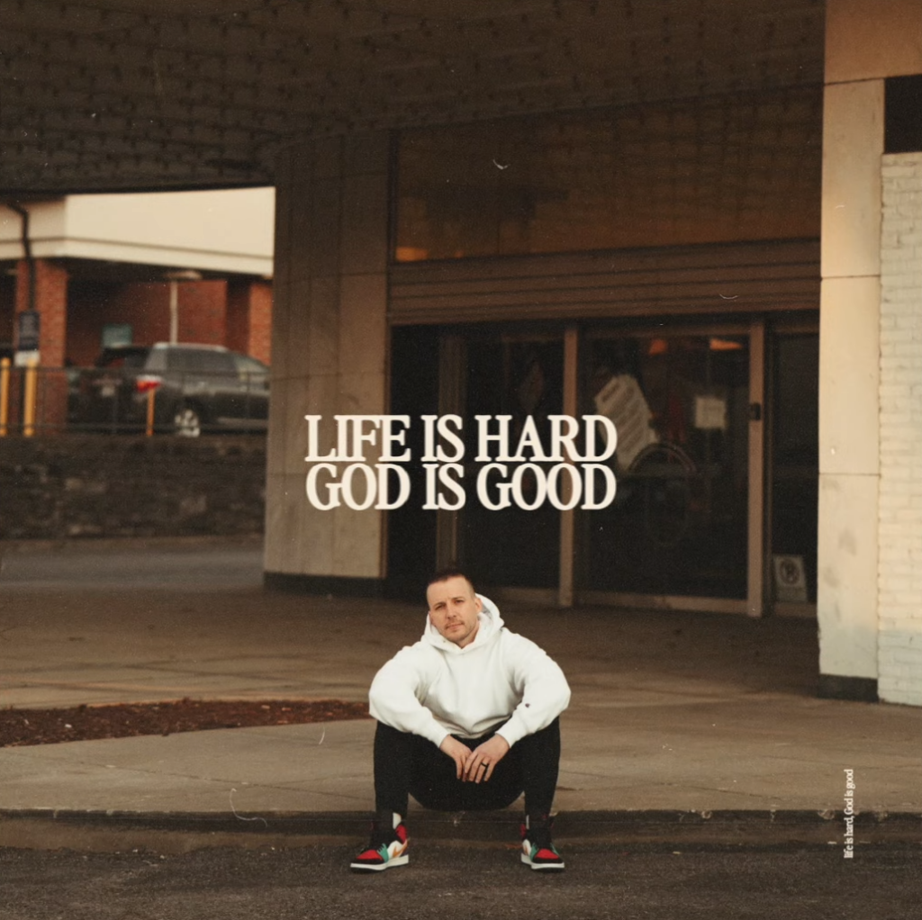 Branan Murphy 'Life Is Hard. God Is Good' Mp3 Download