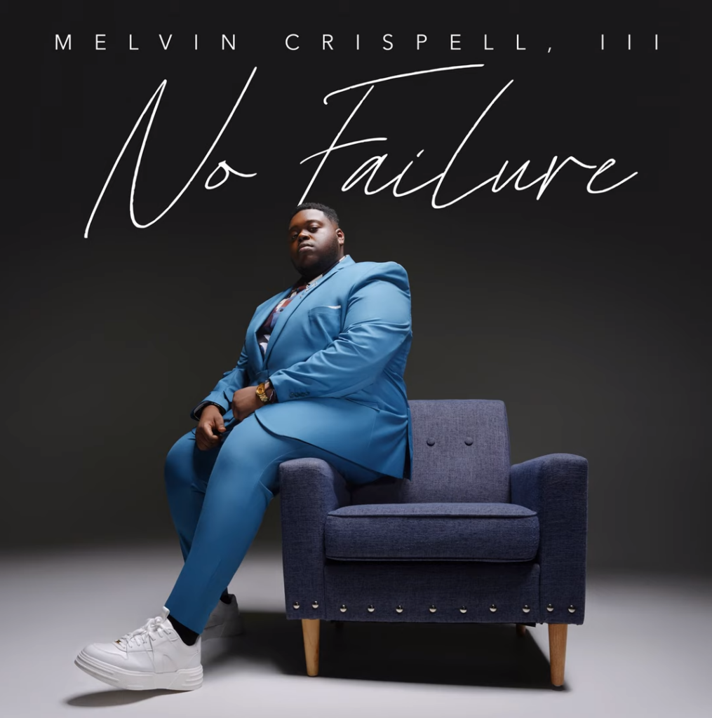 Melvin Crispell III ‘No Failure' Album