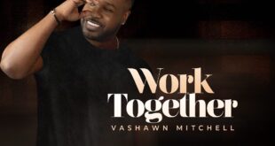 VaShawn Mitchell 'Work Together' Mp3 Download