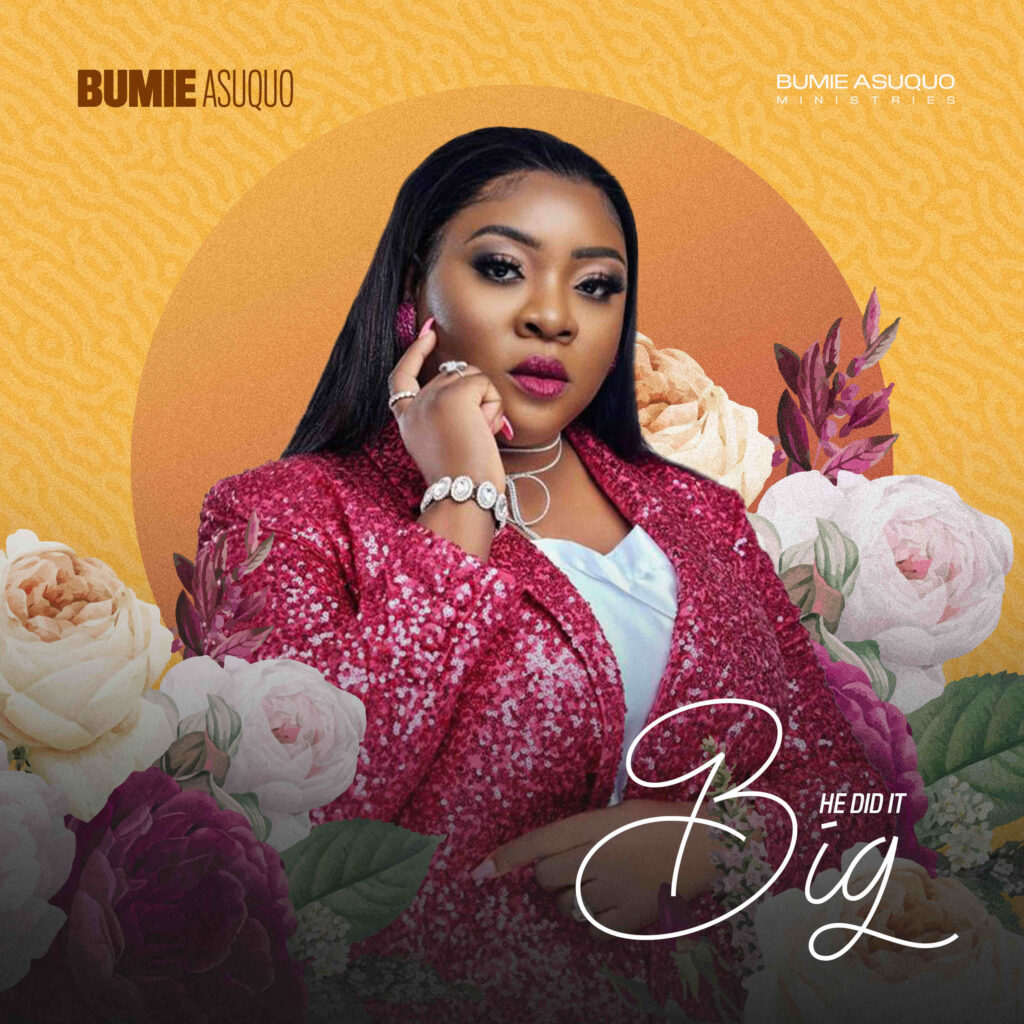 Bumie Asuquo - He Did It Big (ft. Gabriel Eziashi) [Mp3 Download]