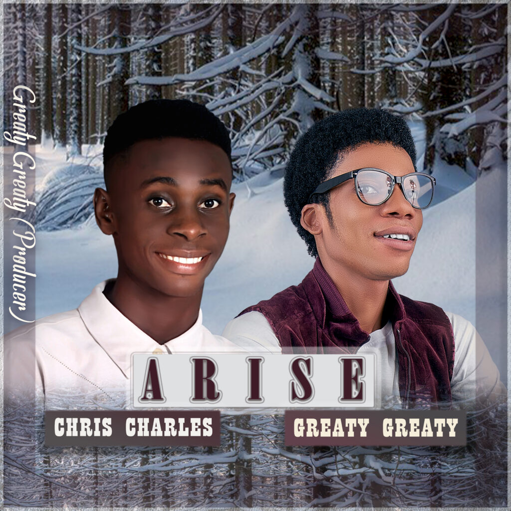 Chris Charles – Arise (Ft. Greaty Greaty) [Mp3 Download]