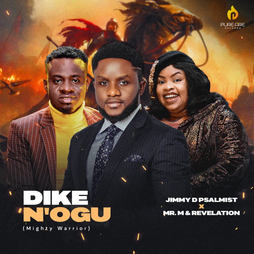 Jimmy D Psalmist - Dike N'Ogu (Mighty Warrior) [Mp3 Download]