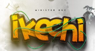 Minister GUC 'Ikechi (Power of God)' Mp3 Download