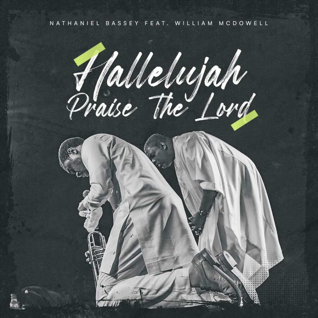 Nathaniel Bassey Releases 'Hallelujah Praise The Lord' Live Video (ft. Williams McDowell)