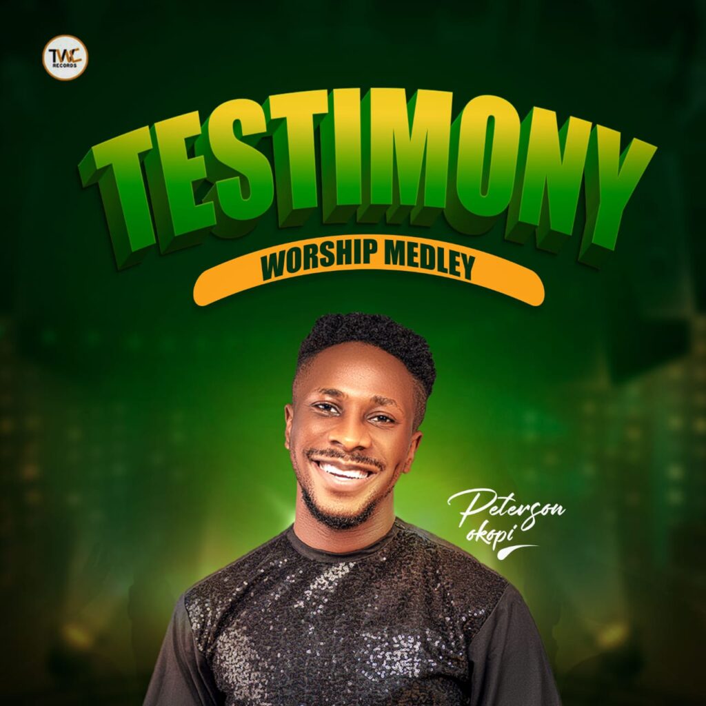 Peterson Okopi - Testimony Worship Medley (Mp3 Download)