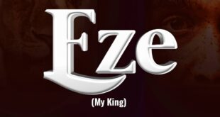 Prince C 'Eze (My King)' Mp3 Download