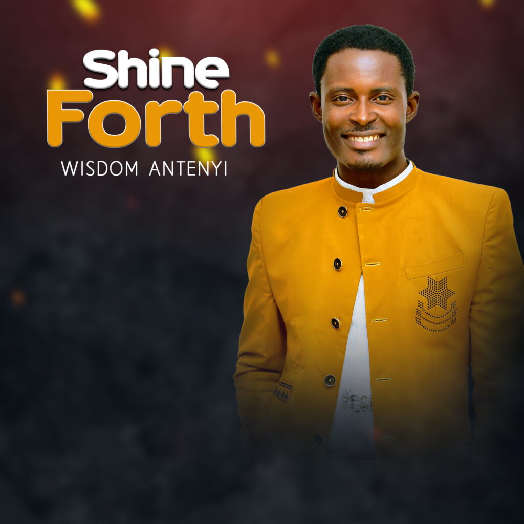 Wisdom Anteny - Shine Forth