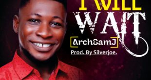 ArchSamJ – I Will Wait (Mp3 Download)