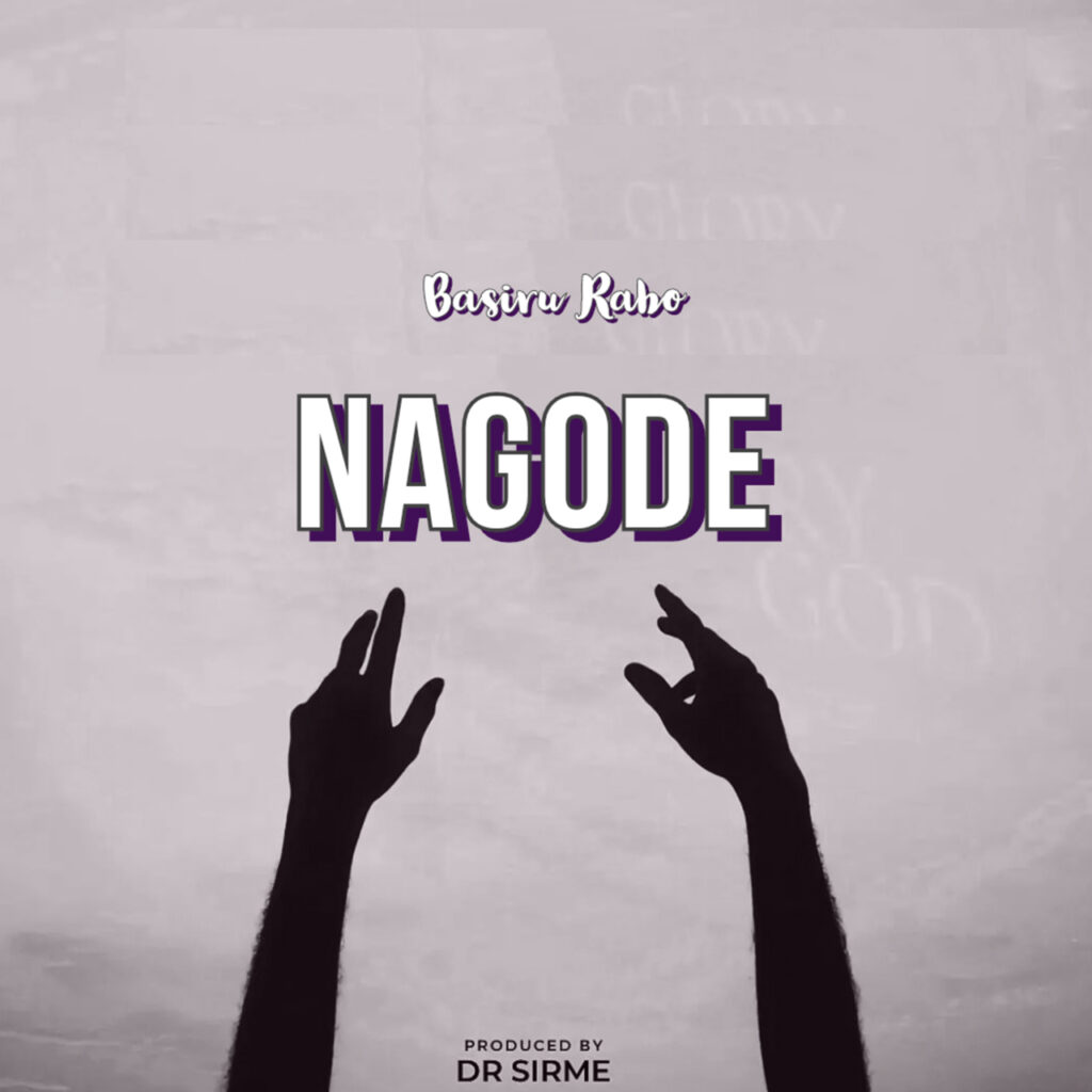 Basiru Rabo - Nagode (Mp3 Download)