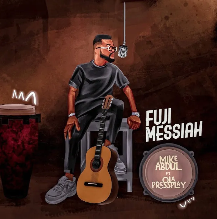 Mike Abdul – Fuji Messiah (Mp3 Download)