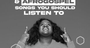 Top 5 Amapiano & AfroGospel Songs