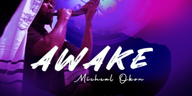 Micheal Okon - Awake (Mp3 Download)