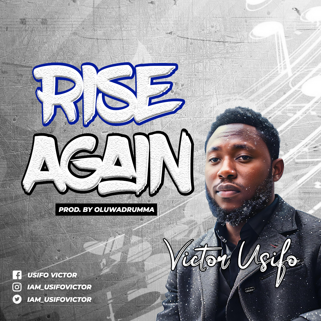 Victor Usifo - Rise Again (Mp3 Download)