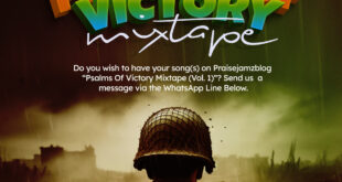 Praisejamzblog Invites Gospel Artists to Feature Their Songs on Psalms of Victory Mixtape (Vol. 1)