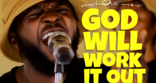 ReachOut Music - God Will Work It Out (Mp3 Download)