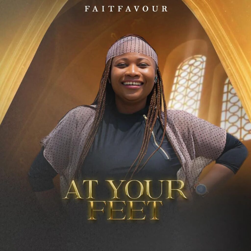 FaitFavour - At Your Feet (Mp3 Download)