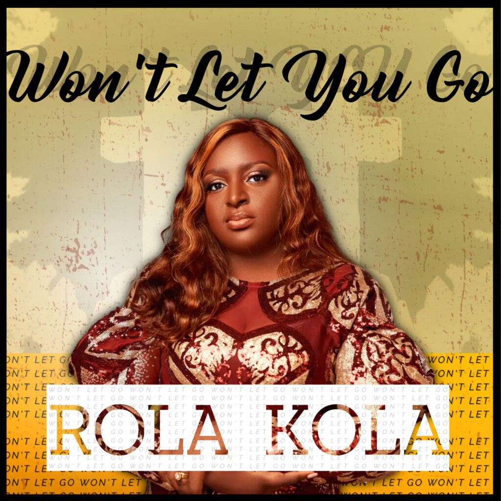 Rola Kola - Won't Let You Go