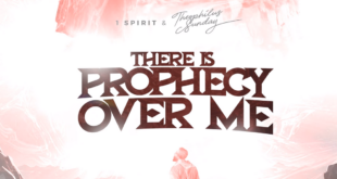 Theophilus Sunday - There Is Prophecy over Me (Mp3 Download)