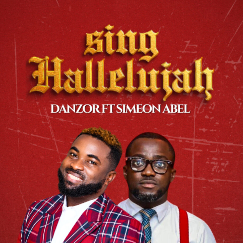 Danzor – Sing Hallelujah (ft. Simeon Abel)