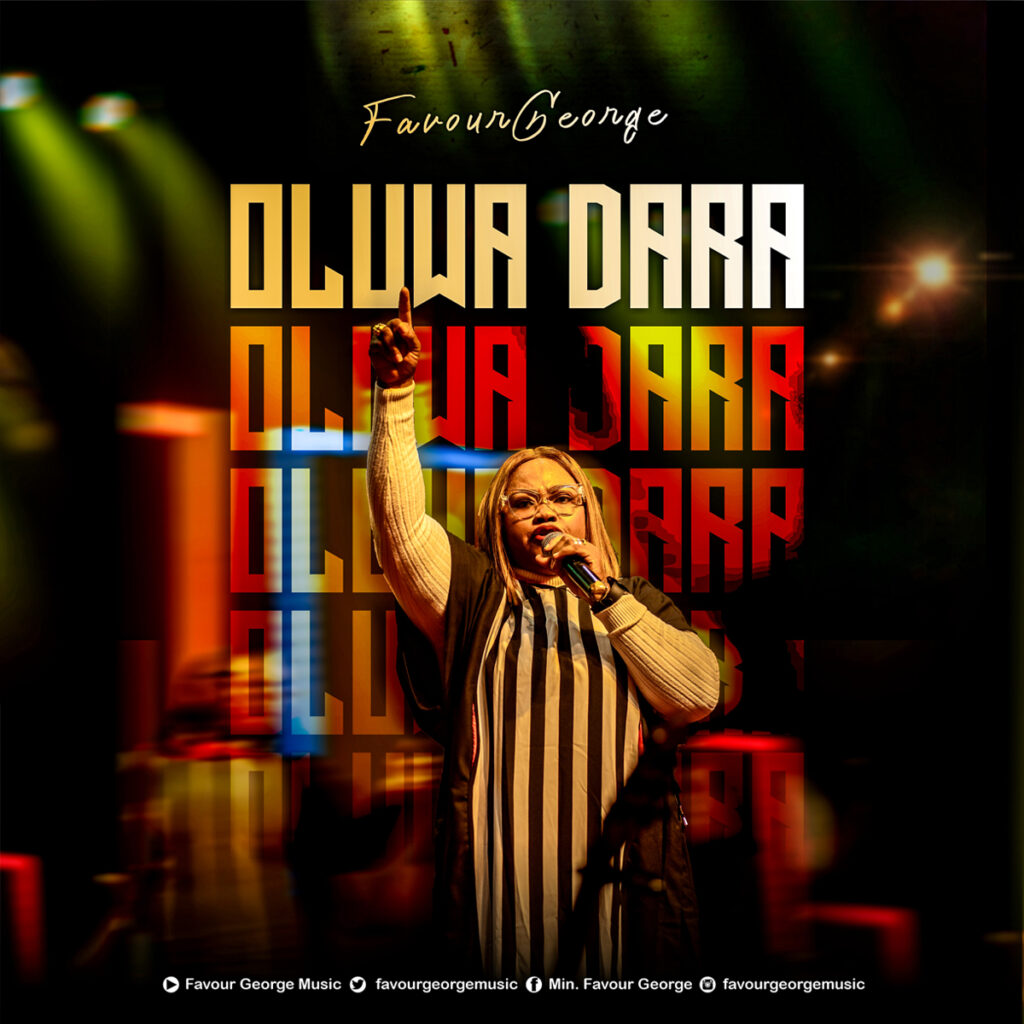 Favour George - Oluwa Dara