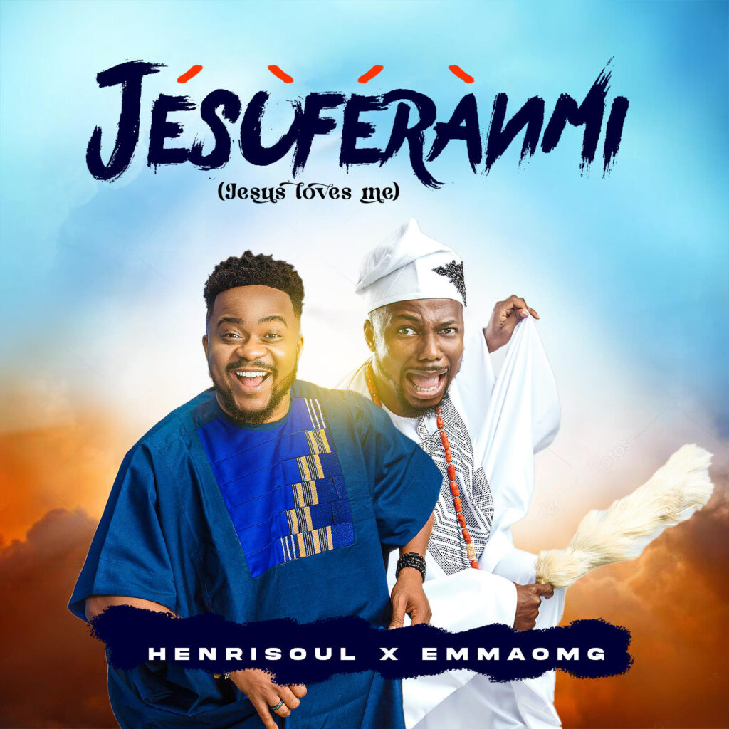 Henrisoul - Jesuferanmi (ft. EmmaOMG) [Mp3 Download]