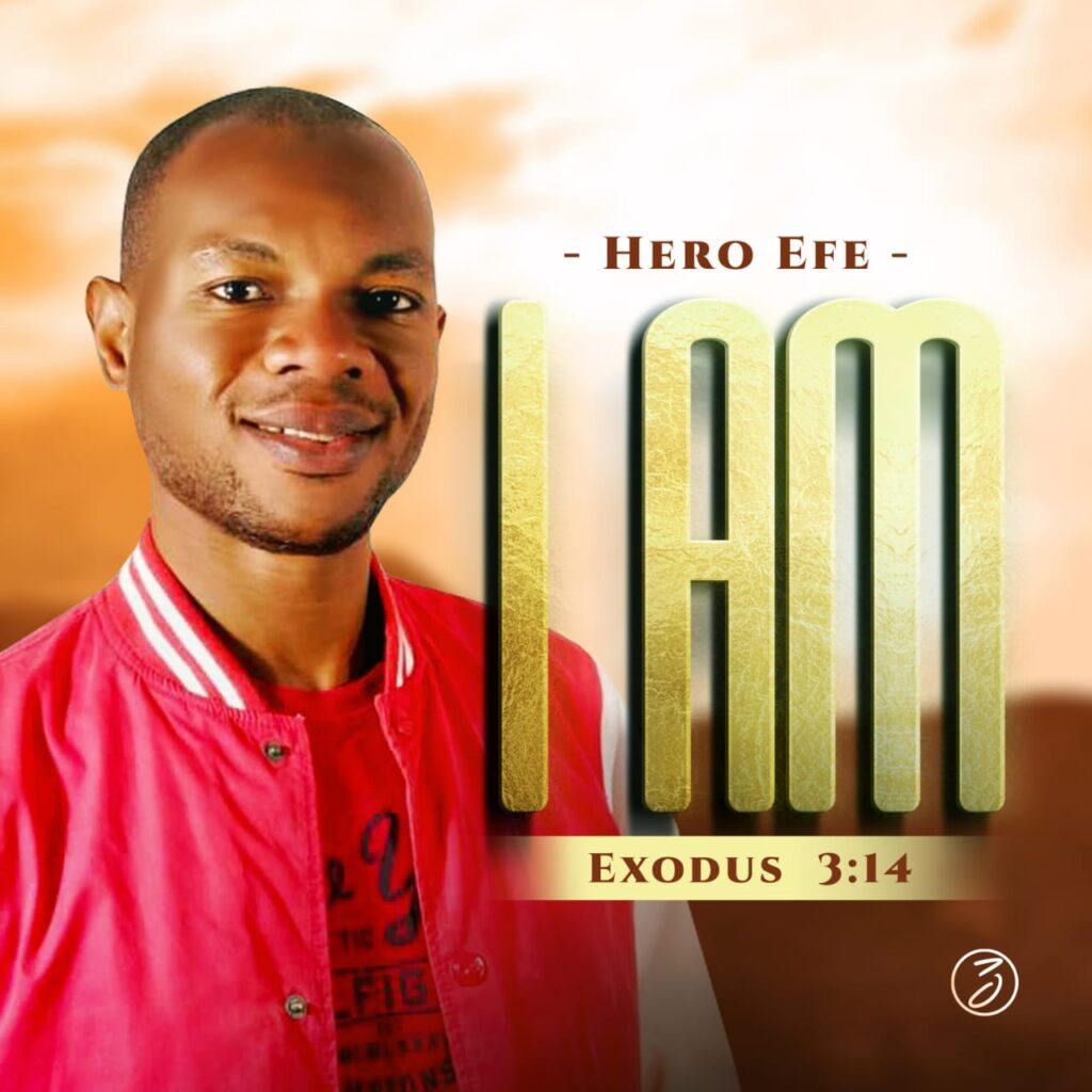 Hero Efe - I Am (Mp3 Download)