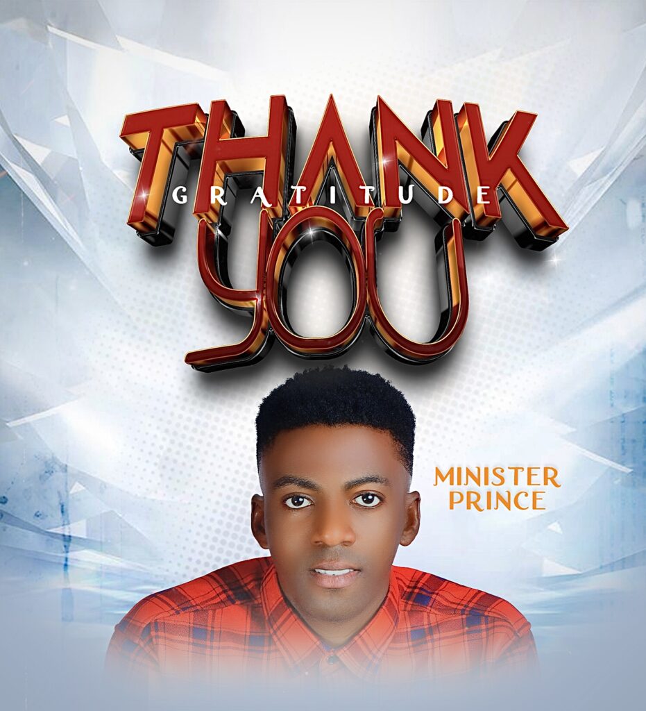 Minister Prince - Thank You (Gratitude) [Mp3 Download]