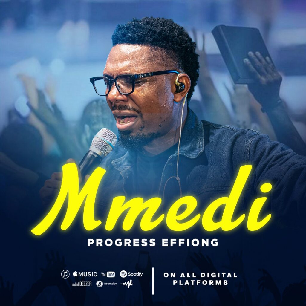  Progress Effiong - Mmedi (I Have Come) [Mp3 Download]