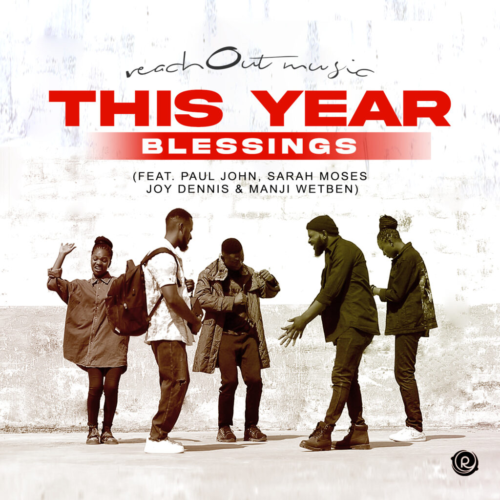 ReachOut Music - This Year (Blessings) (Mp3 Download)