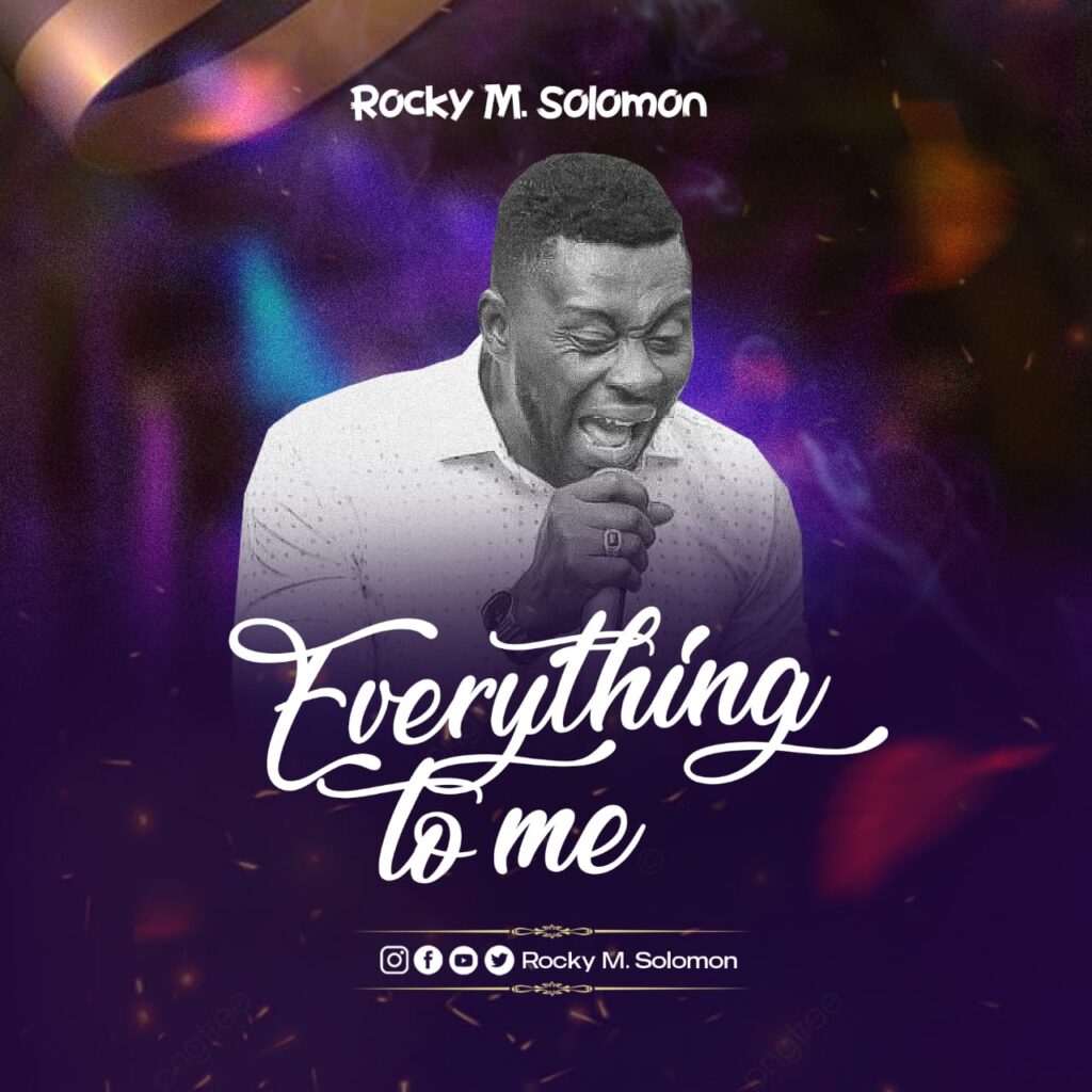 Rocky M Solomon - Everything To Me (Mp3 Download)