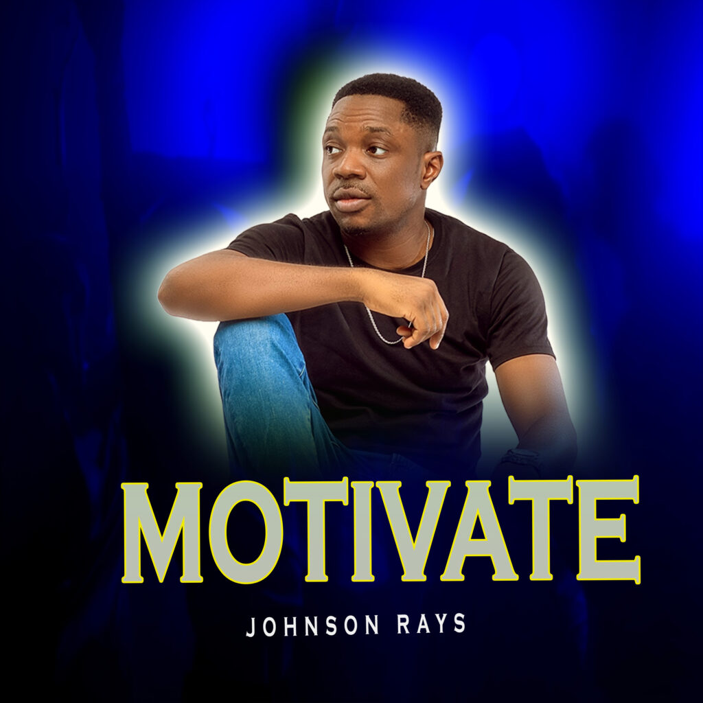 Johnson Rays - Motivate (Mp3 Download)