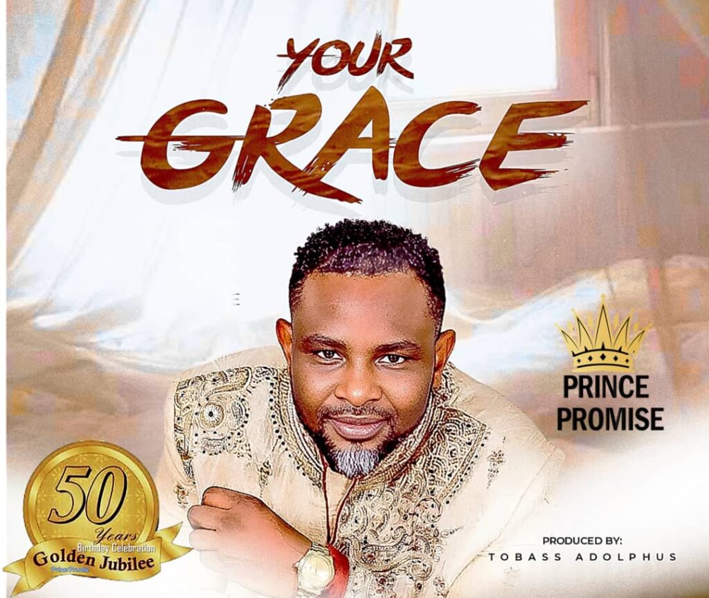 Prince Promise - Your Grace (Mp3 Download)