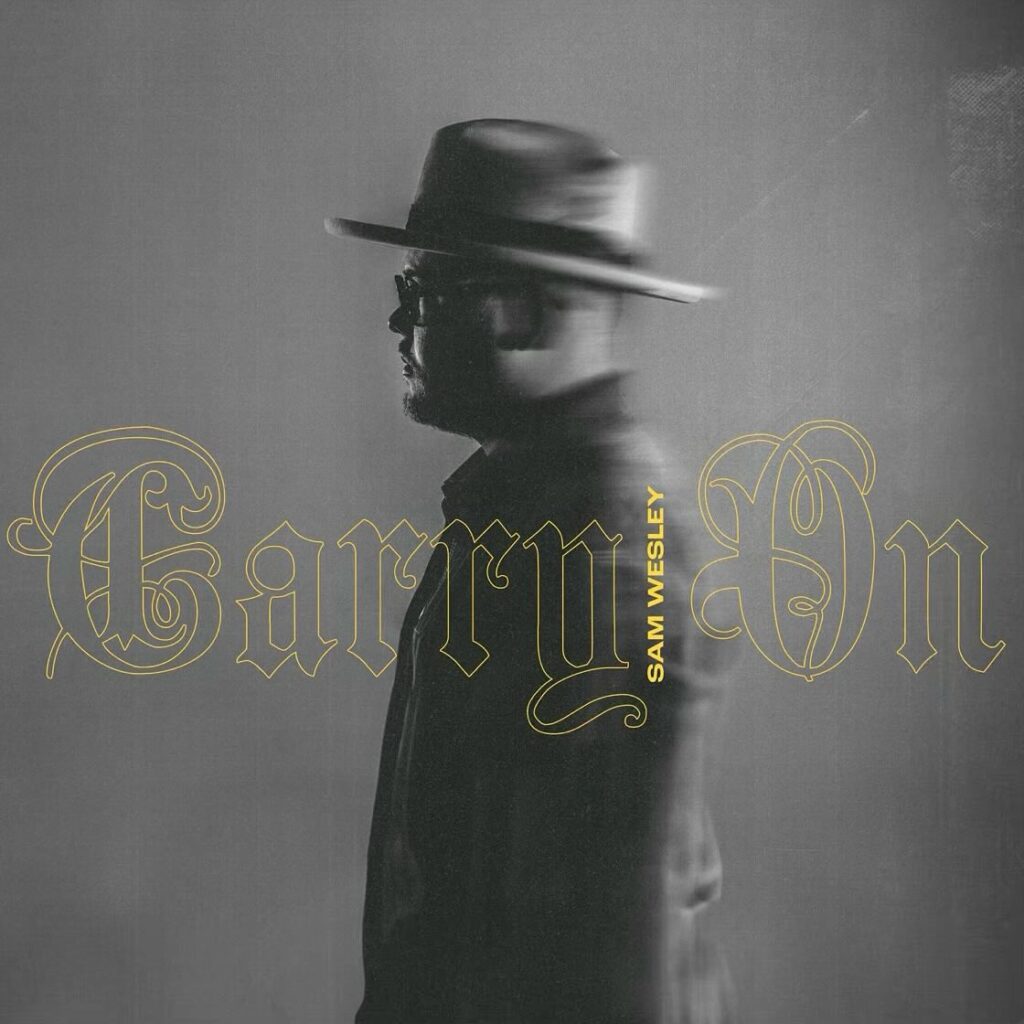 Sam Wesley - Carry On (Mp3 Download)