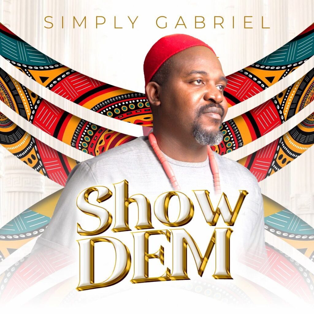 Simply Gabriel - Show Dem (Mp3 Download)