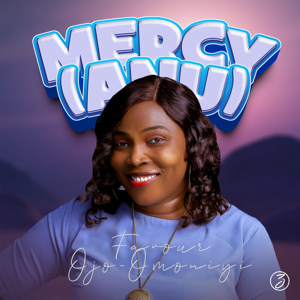 Favour Ojo-Omoniyi - Mercy (Anu) (Mp3 Download)