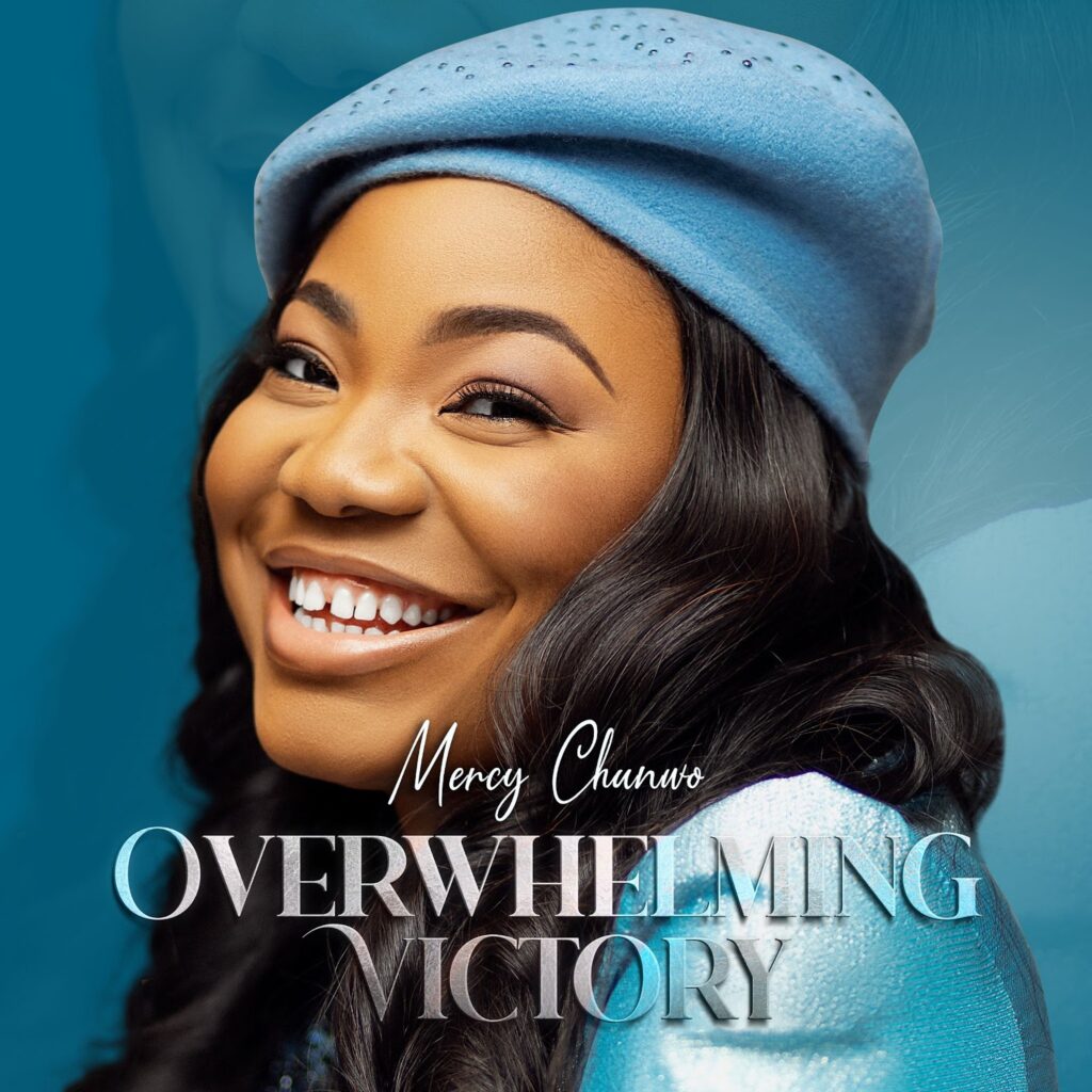 Mercy Chinwo - Overwhelming Victory (Album Download)