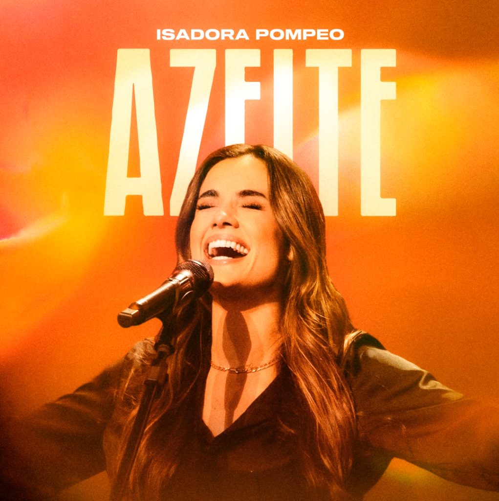 Isadora Pompeo - Azeite (Ao Vivo) [Mp3 Download]