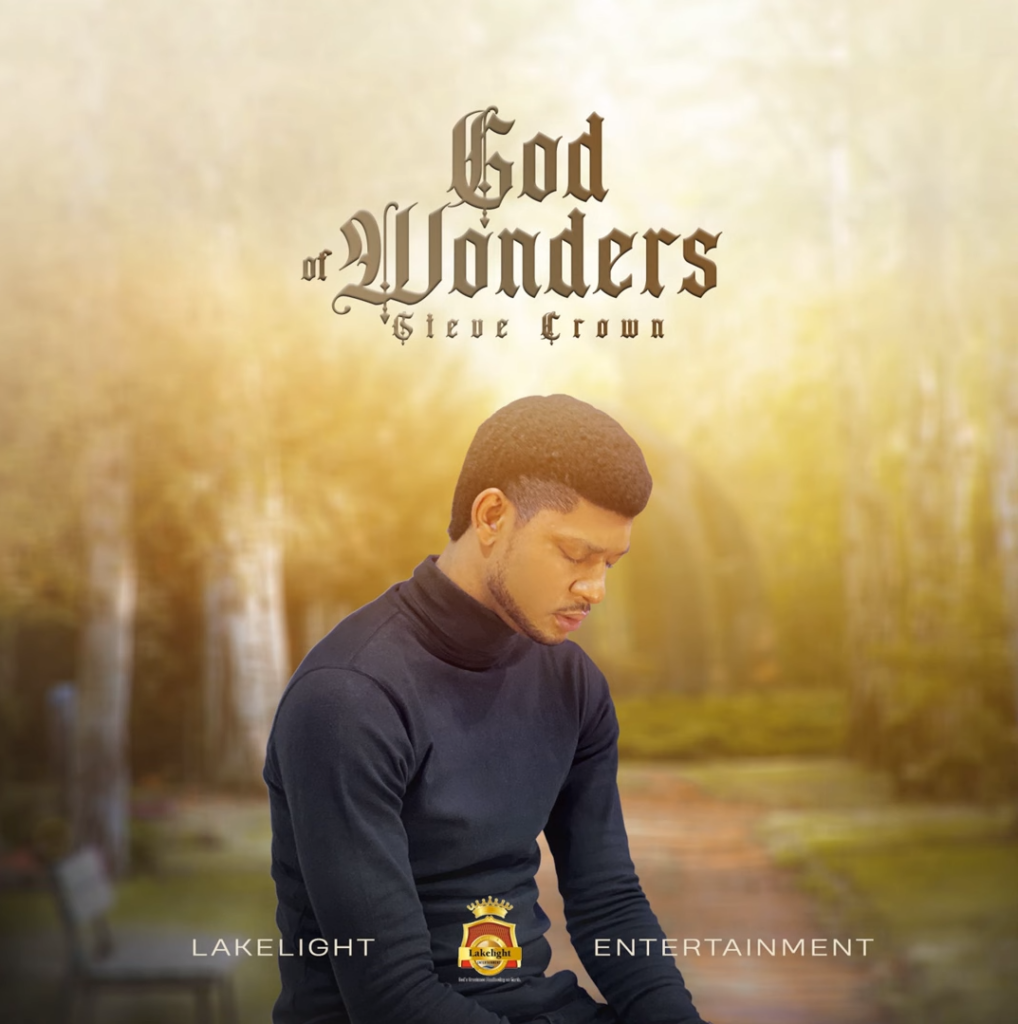 Steve Crown - God Of Wonders (Mp3 Download)